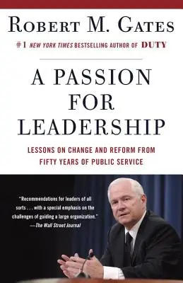 La passion du leadership : Leçons sur le changement et la réforme tirées de cinquante ans de service public - A Passion for Leadership: Lessons on Change and Reform from Fifty Years of Public Service