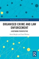 Crime organisé et application de la loi : Une perspective de réseau - Organised Crime and Law Enforcement: A Network Perspective