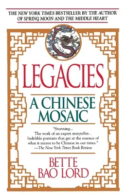 Héritages : Une mosaïque chinoise - Legacies: A Chinese Mosaic