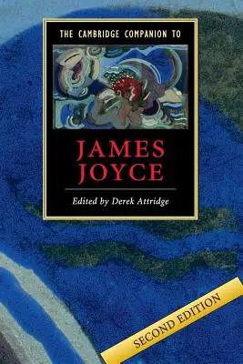 Le Cambridge Companion de James Joyce - The Cambridge Companion to James Joyce