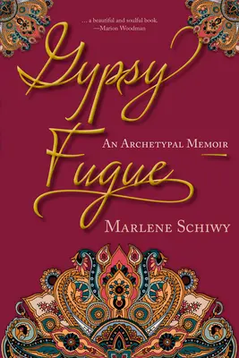 Fugue tsigane : Un mémoire archétypal - Gypsy Fugue: An Archetypal Memoir