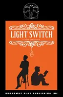 L'interrupteur - Light Switch