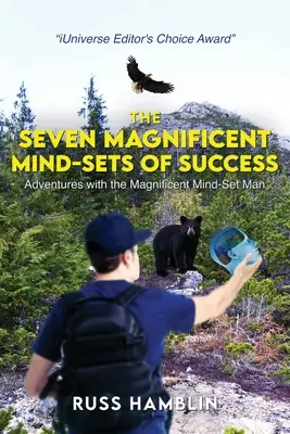 Les sept magnifiques états d'esprit de la réussite - The Seven Magnificent Mind-Sets Of Success