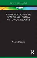 Guide pratique pour la recherche de documents historiques sur les LGBTQIA - A Practical Guide to Searching LGBTQIA Historical Records