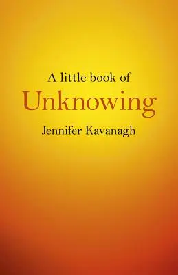 Un petit livre d'inconnaissance - A Little Book of Unknowing