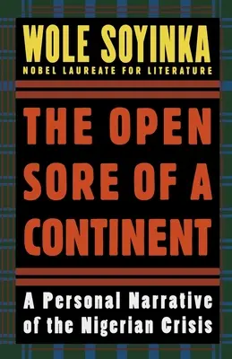 Le rivage ouvert d'un continent : Un récit personnel de la crise nigériane - The Open Sore of a Continent: A Personal Narrative of the Nigerian Crisis