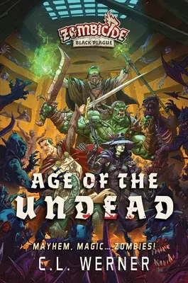 L'âge des morts-vivants : Un roman de Zombicide : Black Plague - Age of the Undead: A Zombicide: Black Plague Novel