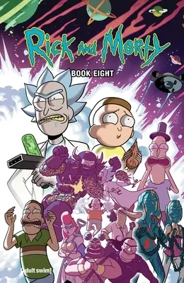 Rick et Morty Tome 8 : Édition de luxeTome 8 - Rick and Morty Book Eight: Deluxe Editionvolume 8