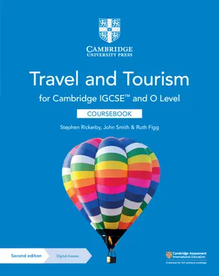 Cambridge Igcse(tm) and O Level Travel and Tourism Coursebook with Digital Access (2 Years) [With eBook] (en anglais) - Cambridge Igcse(tm) and O Level Travel and Tourism Coursebook with Digital Access (2 Years) [With eBook]