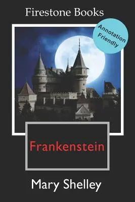 Frankenstein : Édition facile à annoter - Frankenstein: Annotation-Friendly Edition