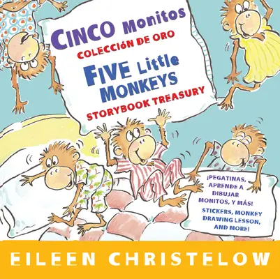 Cinco Monitos Coleccion de Oro/Cinq Petits Singes Trésor du livre d'histoires - Cinco Monitos Coleccion de Oro/Five Little Monkeys Storybook Treasury