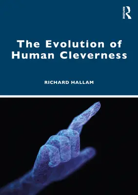 L'évolution de l'intelligence humaine - The Evolution of Human Cleverness