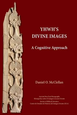 Les images divines de YHWH : Une approche cognitive - YHWH's Divine Images: A Cognitive Approach