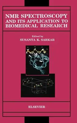 La spectroscopie RMN et son application à la recherche biomédicale - NMR Spectroscopy and Its Application to Biomedical Research