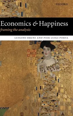 Économie et bonheur : Cadrer l'analyse - Economics and Happiness: Framing the Analysis