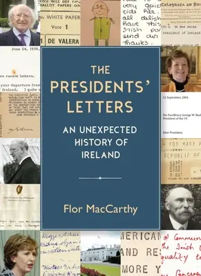 Les lettres des présidents : Une histoire inattendue de l'Irlande - The Presidents' Letters: An Unexpected History of Ireland