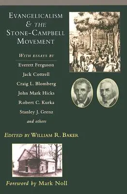 L'évangélisme et le mouvement Stone-Campbell - Evangelicalism & the Stone-Campbell Movement