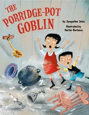 Le lutin de la bouillie - The Porridge-Pot Goblin