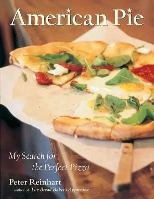 American Pie : Ma recherche de la pizza parfaite - American Pie: My Search for the Perfect Pizza