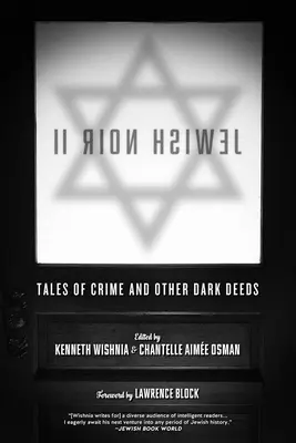 Jewish Noir II : Histoires de crimes et d'autres actes sombres - Jewish Noir II: Tales of Crime and Other Dark Deeds