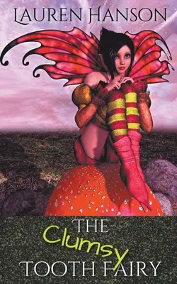 La fée des dents maladroite - The Clumsy Tooth Fairy