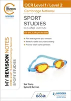 Mes notes de révision : Niveau 1/Niveau 2 Cambridge National in Sport Studies : Deuxième édition - My Revision Notes: Level 1/Level 2 Cambridge National in Sport Studies: Second Edition