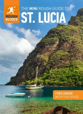 Le Mini Rough Guide de Sainte-Lucie (Guide de voyage avec Ebook gratuit) - The Mini Rough Guide to St. Lucia (Travel Guide with Free Ebook)