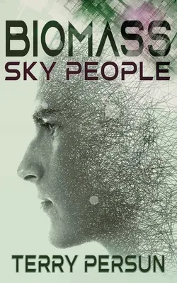 Biomass : Sky People - Biomass: Sky People