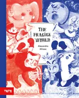 Le monde fragile - The Fragile World