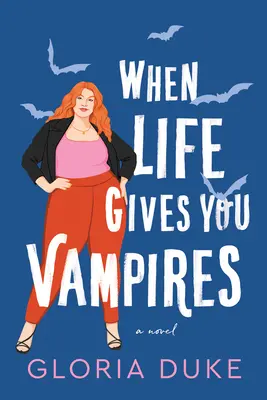 Quand la vie vous donne des vampires - When Life Gives You Vampires