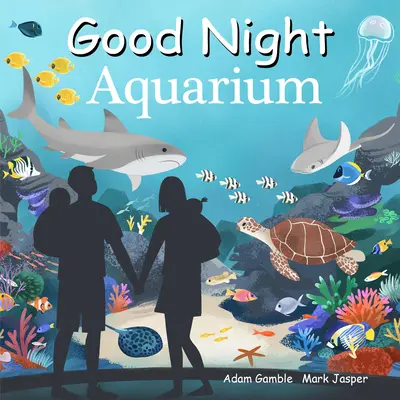 Bonne nuit Aquarium - Good Night Aquarium