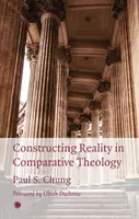 Construire la réalité en théologie comparative - Constructing Reality in Comparative Theology