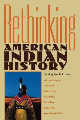 Repenser l'histoire des Indiens d'Amérique - Rethinking American Indian History