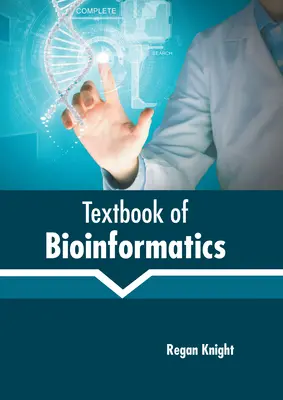 Manuel de bio-informatique - Textbook of Bioinformatics