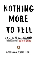 Rien de plus à dire - La nouvelle sortie de l'auteur à succès Karen McManus - Nothing More to Tell - The new release from bestselling author Karen McManus