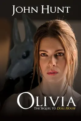 Olivia : la suite de Maison de poupée - Olivia: The Sequel to Doll House