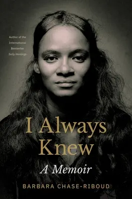 J'ai toujours su : un mémoire - I Always Knew: A Memoir