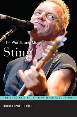 Les mots et la musique de Sting - The Words and Music of Sting