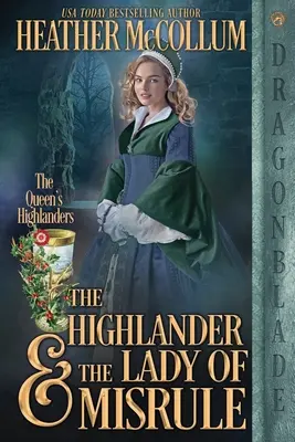 Le Highlander et la Dame de l'égarement - The Highlander & the Lady of Misrule