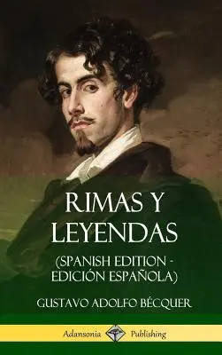 Rimas y Leyendas (Spanish Edition - Edicin Espaola) (Hardcover)
