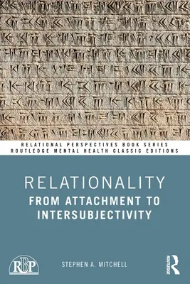 La relation : De l'attachement à l'intersubjectivité - Relationality: From Attachment to Intersubjectivity