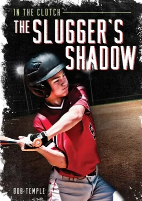 L'ombre du slugger - The Slugger's Shadow