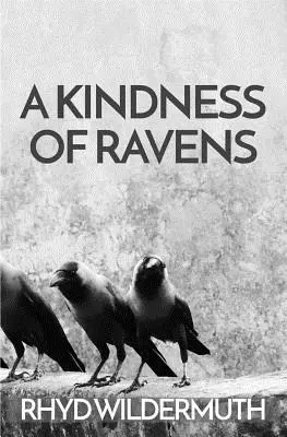 La bonté des corbeaux - A Kindness of Ravens