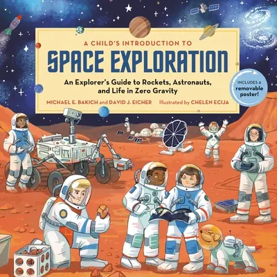 Introduction à l'exploration spatiale pour les enfants : Guide de l'explorateur sur les fusées, les astronautes et la vie en apesanteur - A Child's Introduction to Space Exploration: An Explorer's Guide to Rockets, Astronauts, and Life in Zero Gravity