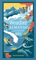 Weather Almanac 2023 - Le cadeau idéal pour les amoureux de la nature et les observateurs de la météo - Weather Almanac 2023 - The Perfect Gift for Nature Lovers and Weather Watchers