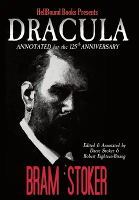 Dracula annoté pour le 125e anniversaire - Dracula Annotated for the 125th Anniversary