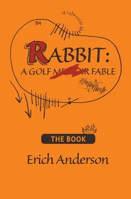 Lapin : une fable sur le golf - Rabbit: A Golf Fable