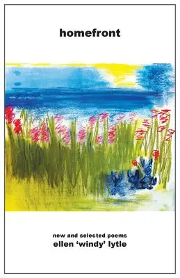Homefront : Nouveaux poèmes et poèmes choisis - Homefront: New and Selected Poems