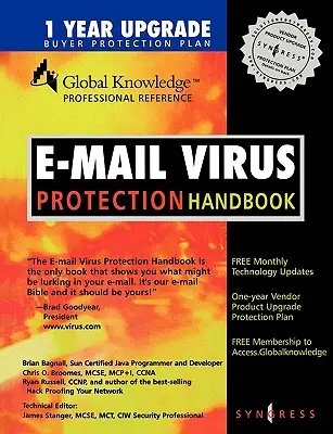 Manuel de protection contre les virus de l'e-mail : Protégez votre courrier électronique contre les chevaux de Troie, les virus et les attaques par code mobile - E-mail Virus Protection Handbook: Protect Your E-mail from Trojan Horses, Viruses, and Mobile Code Attacks