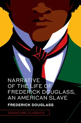 Récit de la vie de Frederick Douglass, un esclave américain - Narrative of the Life of Frederick Douglass, an American Slave